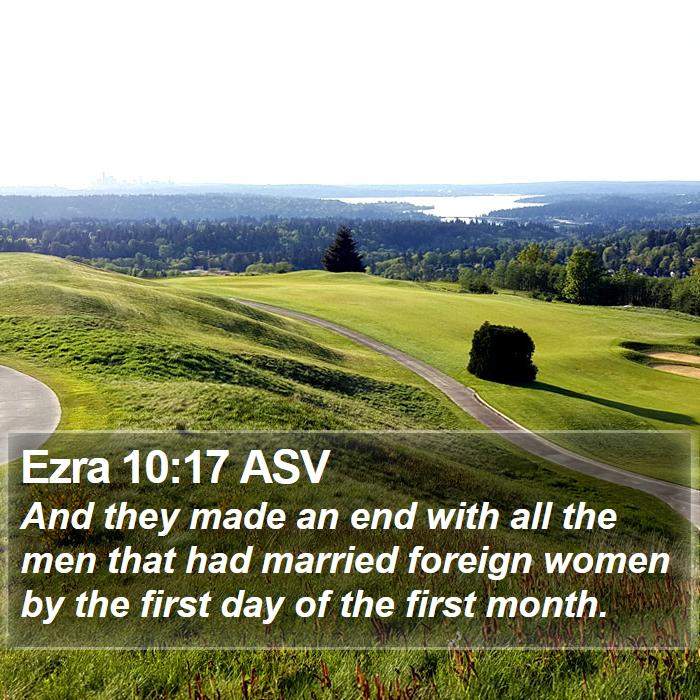 Ezra 10:17 ASV Bible Study