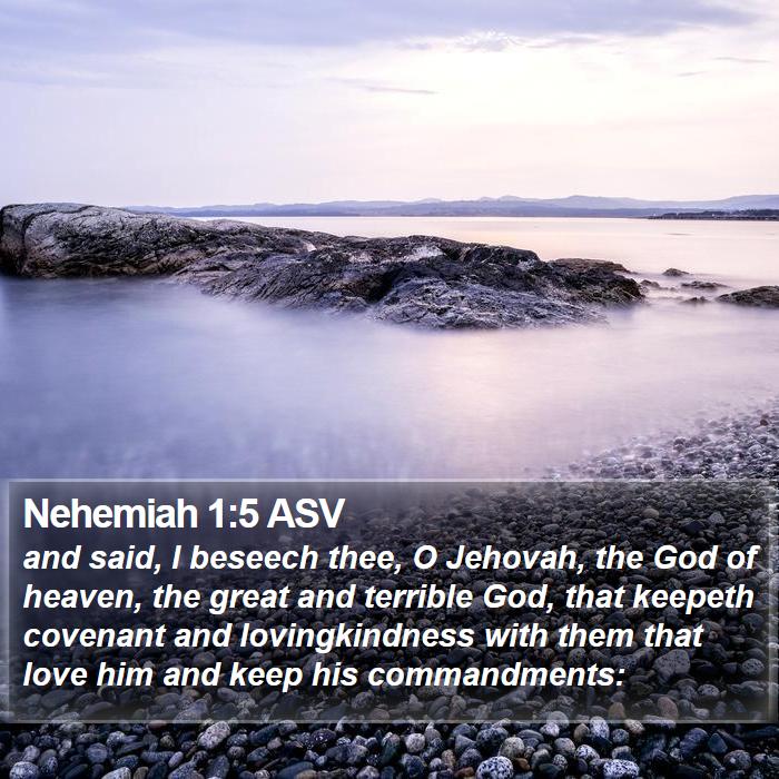 Nehemiah 1:5 ASV Bible Study