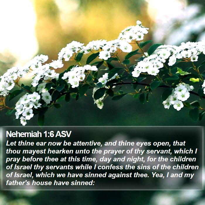 Nehemiah 1:6 ASV Bible Study