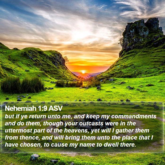 Nehemiah 1:9 ASV Bible Study