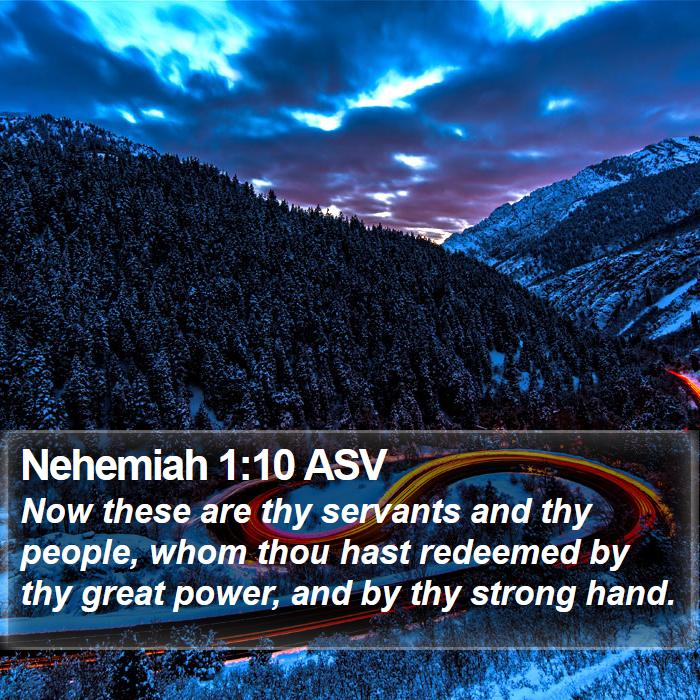 Nehemiah 1:10 ASV Bible Study