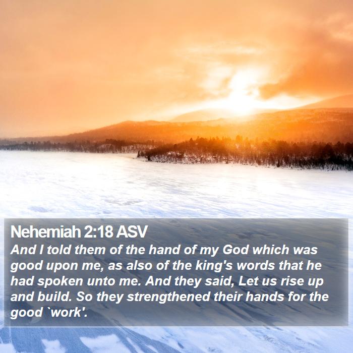 Nehemiah 2:18 ASV Bible Study