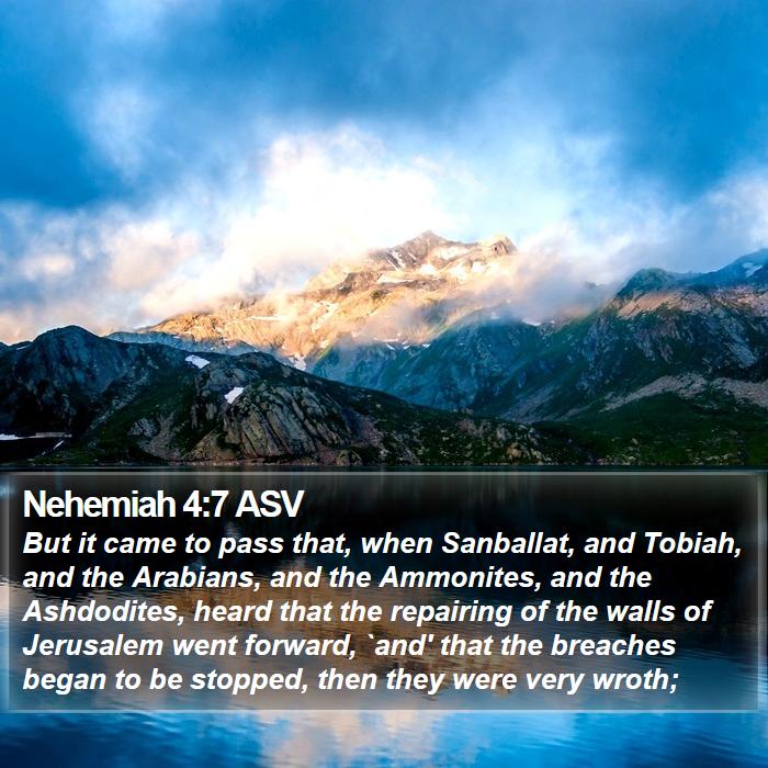 Nehemiah 4:7 ASV Bible Study