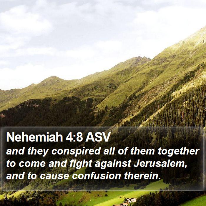 Nehemiah 4:8 ASV Bible Study