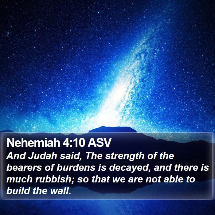 Nehemiah 4:10 ASV Bible Study