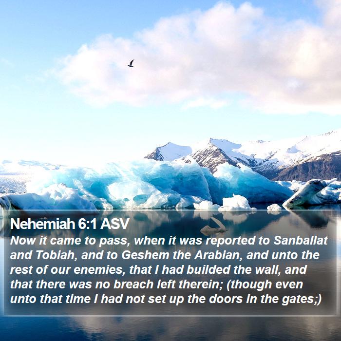 Nehemiah 6:1 ASV Bible Study