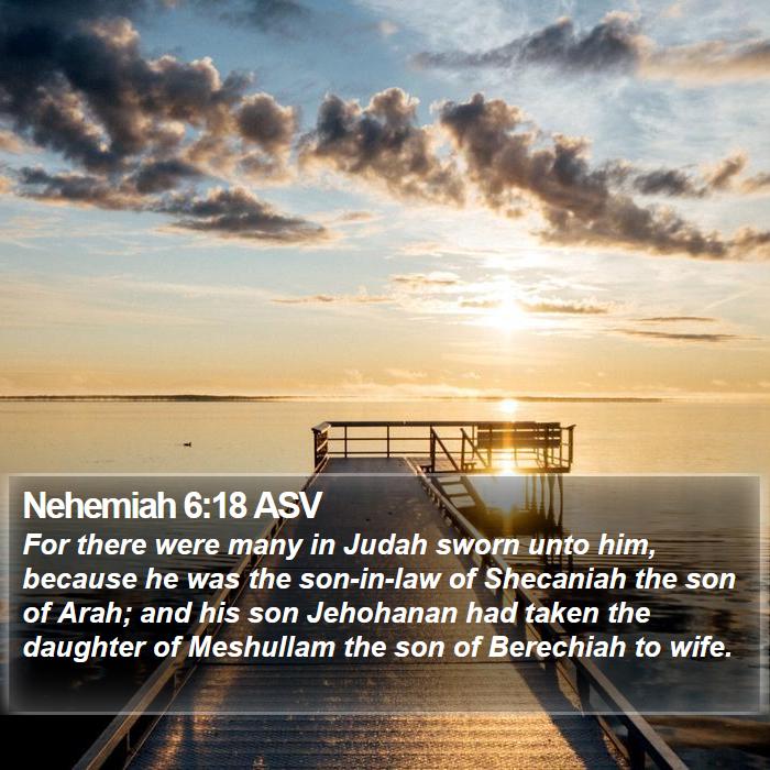 Nehemiah 6:18 ASV Bible Study