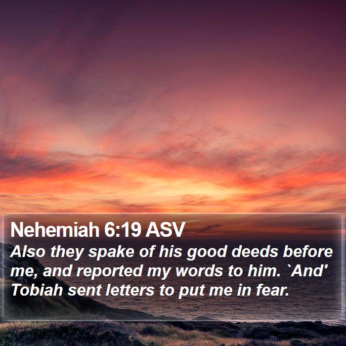 Nehemiah 6:19 ASV Bible Study