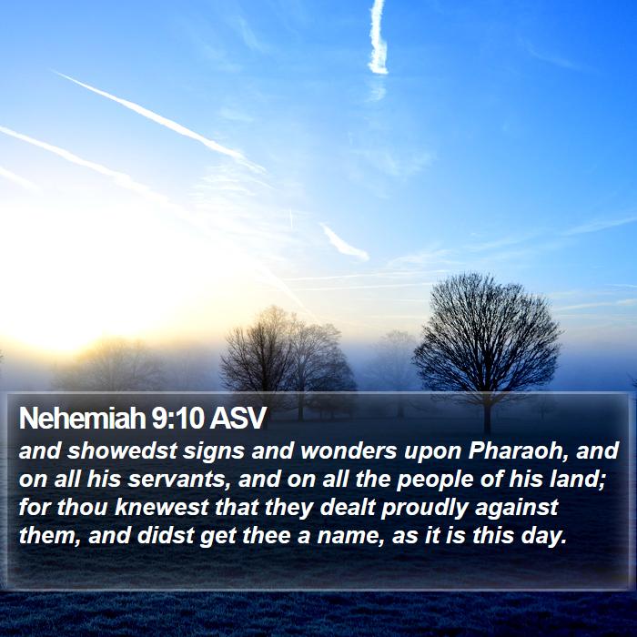 Nehemiah 9:10 ASV Bible Study