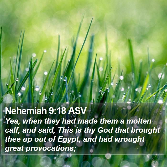 Nehemiah 9:18 ASV Bible Study