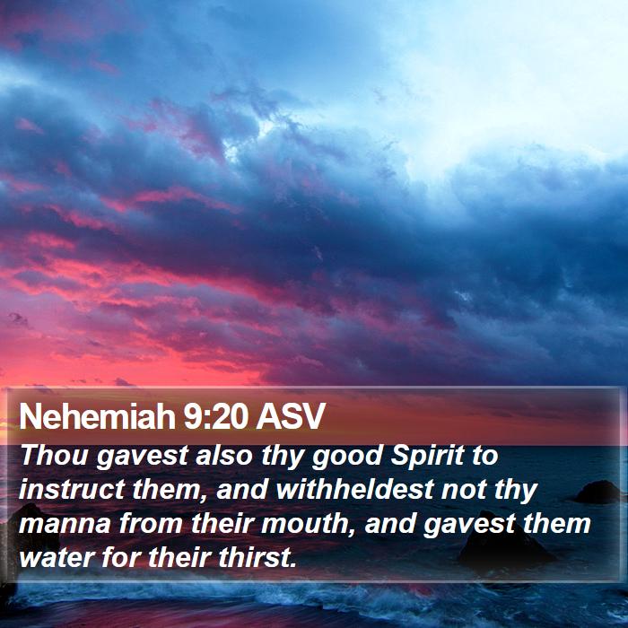 Nehemiah 9:20 ASV Bible Study