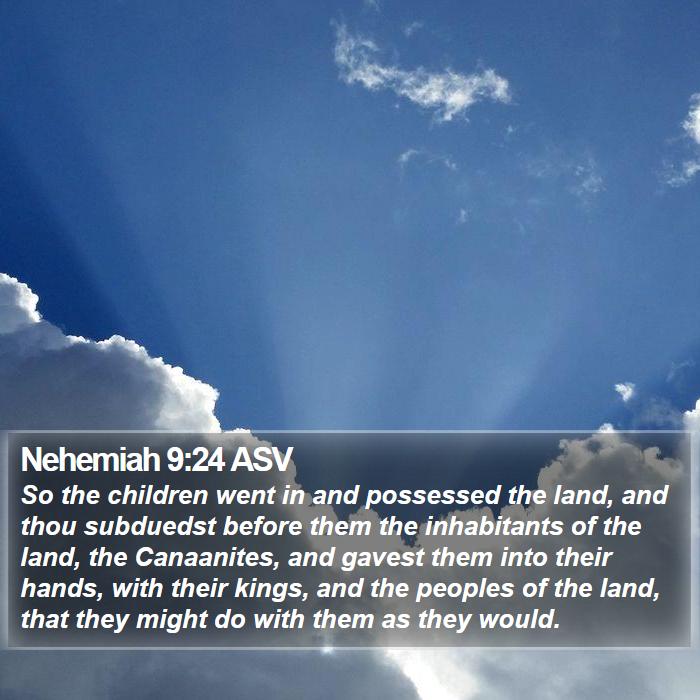 Nehemiah 9:24 ASV Bible Study