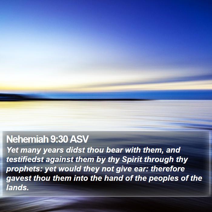 Nehemiah 9:30 ASV Bible Study