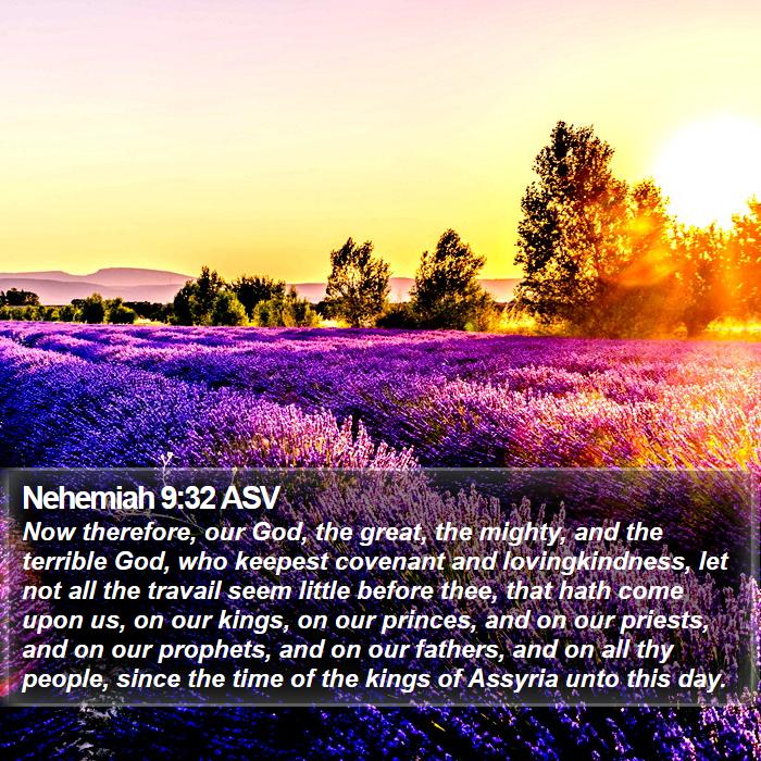 Nehemiah 9:32 ASV Bible Study