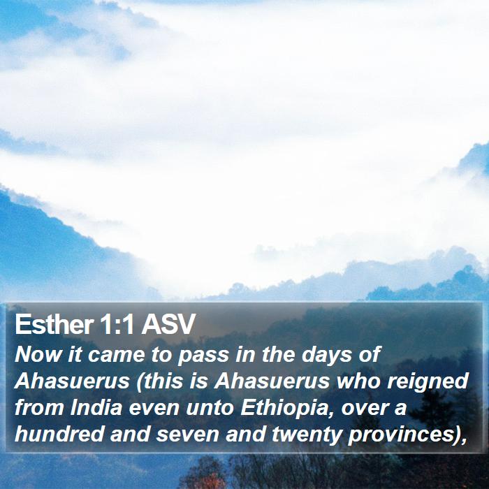 Esther 1:1 ASV Bible Study