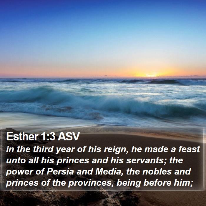 Esther 1:3 ASV Bible Study