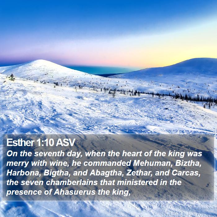 Esther 1:10 ASV Bible Study