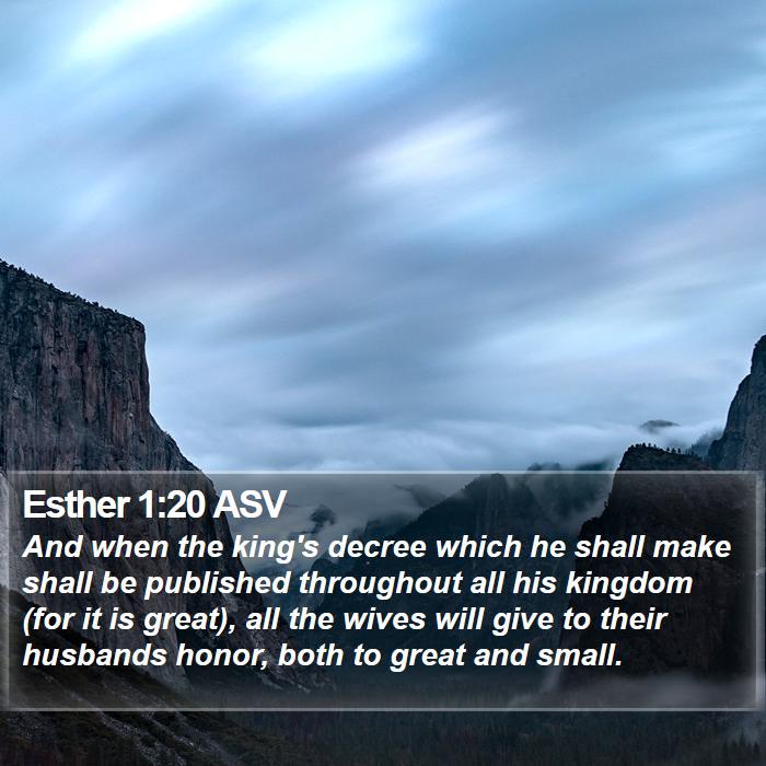 Esther 1:20 ASV Bible Study