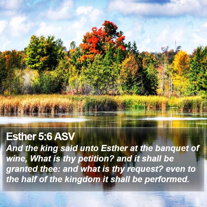 Esther 5:6 ASV Bible Study