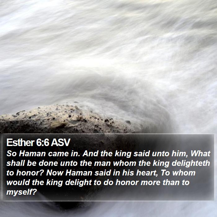 Esther 6:6 ASV Bible Study