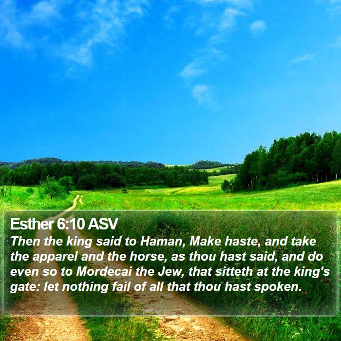 Esther 6:10 ASV Bible Study