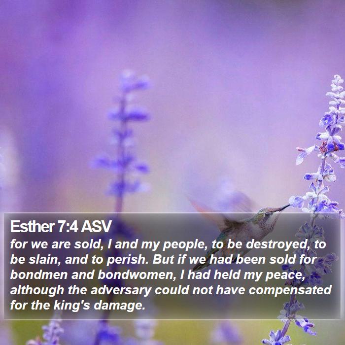 Esther 7:4 ASV Bible Study