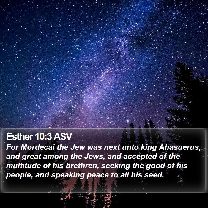 Esther 10:3 ASV Bible Study