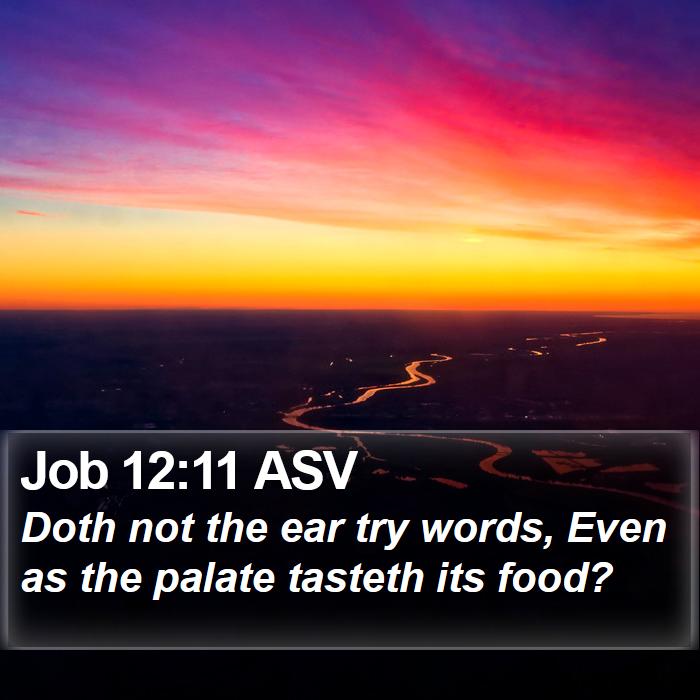 Job 12:11 ASV Bible Study