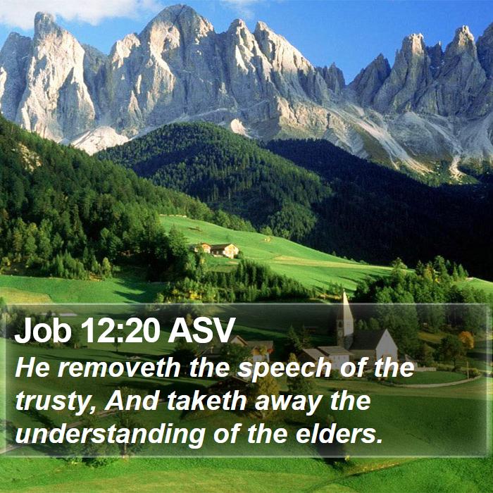 Job 12:20 ASV Bible Study