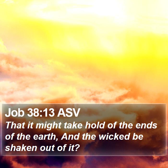 Job 38:13 ASV Bible Study