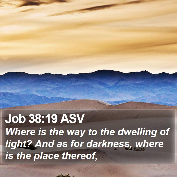 Job 38:19 ASV Bible Study