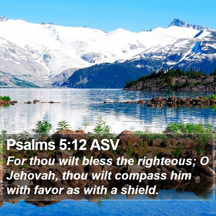 Psalms 5:12 ASV Bible Study