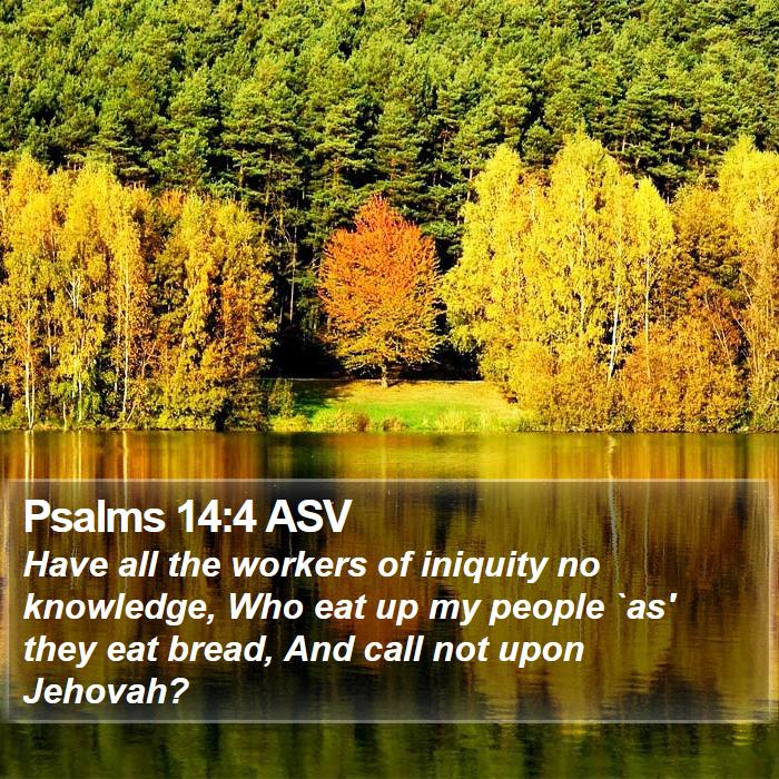 Psalms 14:4 ASV Bible Study