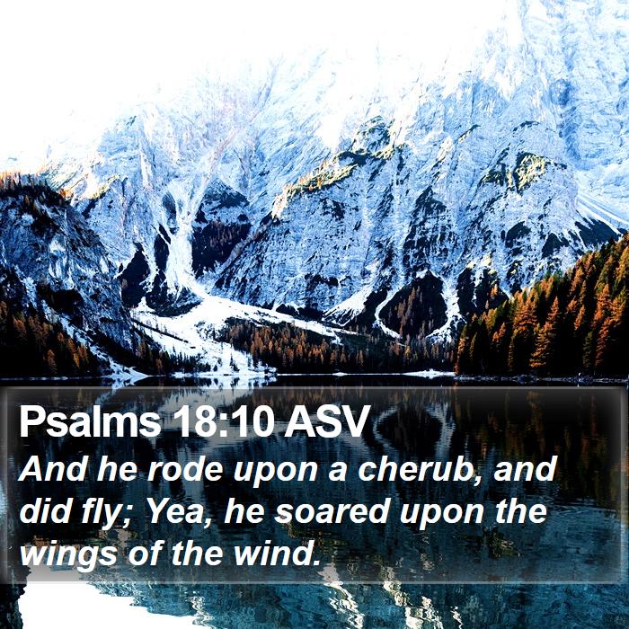 Psalms 18:10 ASV Bible Study