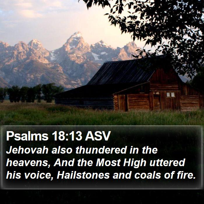 Psalms 18:13 ASV Bible Study