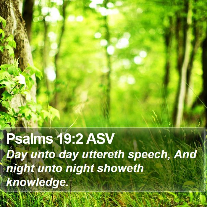 Psalms 19:2 ASV Bible Study