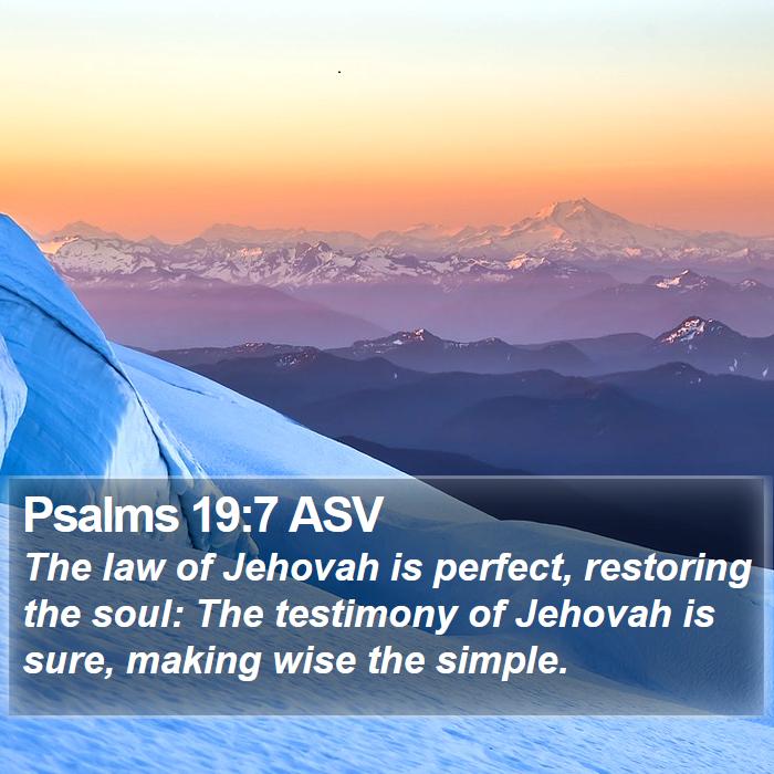 Psalms 19:7 ASV Bible Study