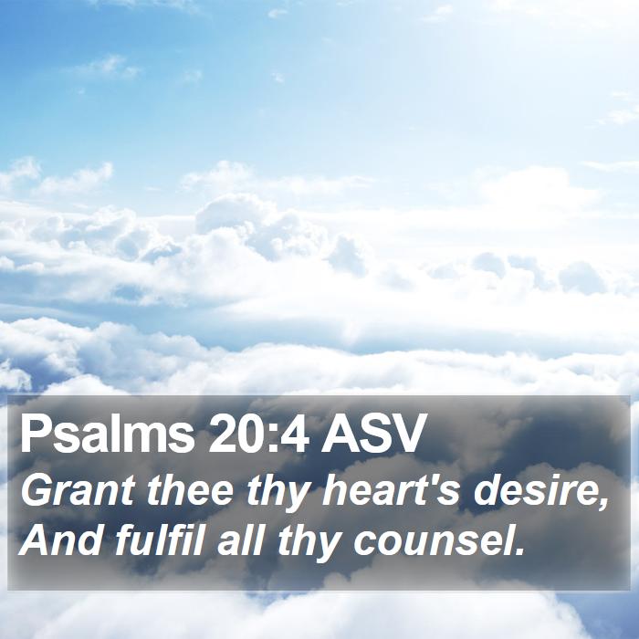 Psalms 20:4 ASV Bible Study