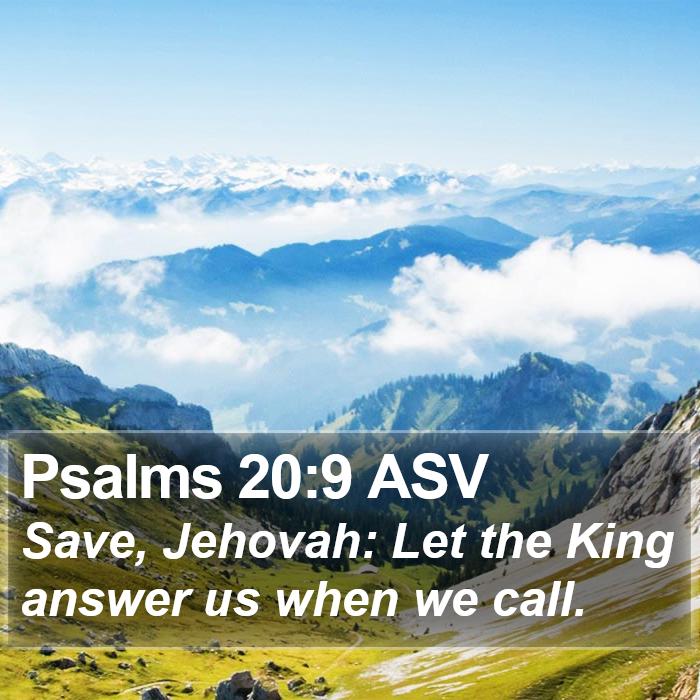 Psalms 20:9 ASV Bible Study