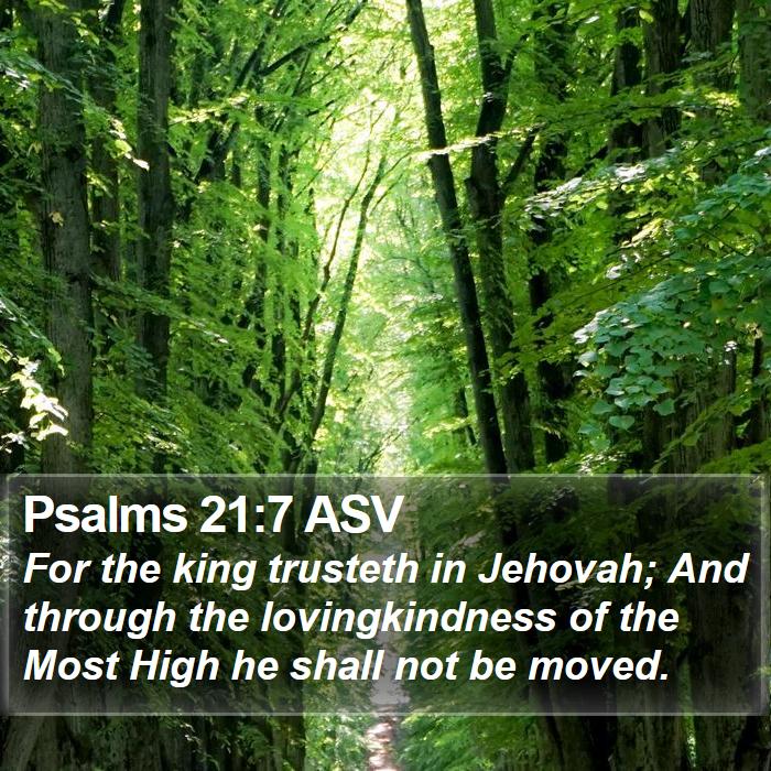 Psalms 21:7 ASV Bible Study