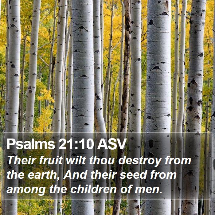 Psalms 21:10 ASV Bible Study