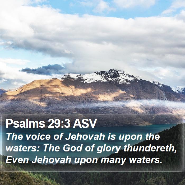 Psalms 29:3 ASV Bible Study