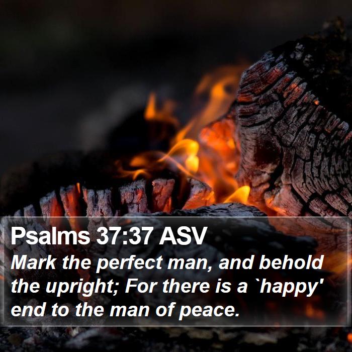 Psalms 37:37 ASV Bible Study