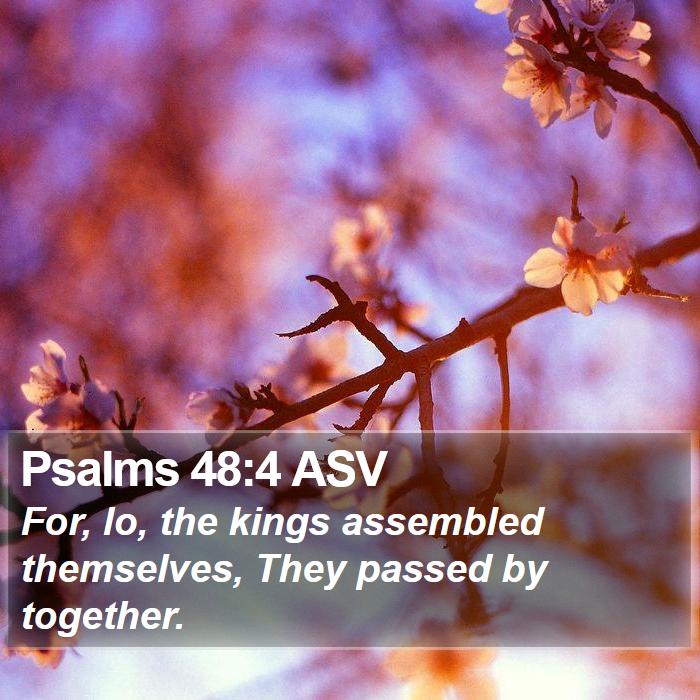 Psalms 48:4 ASV Bible Study