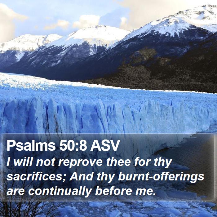 Psalms 50:8 ASV Bible Study