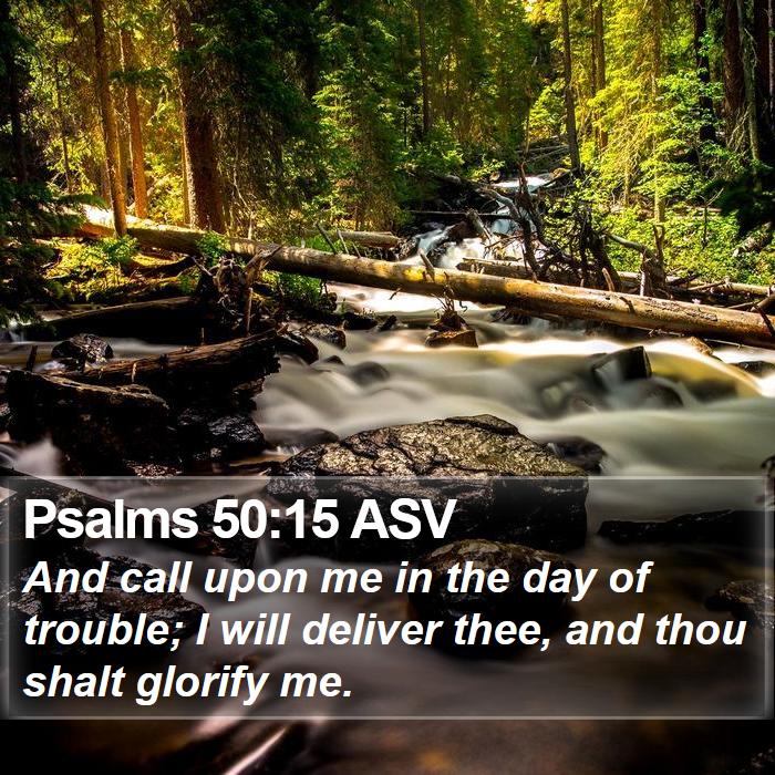 Psalms 50:15 ASV Bible Study