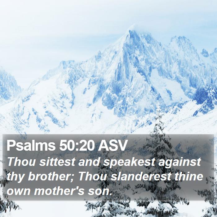 Psalms 50:20 ASV Bible Study