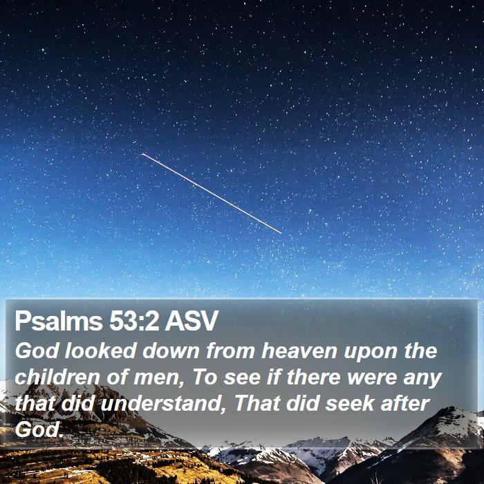 Psalms 53:2 ASV Bible Study