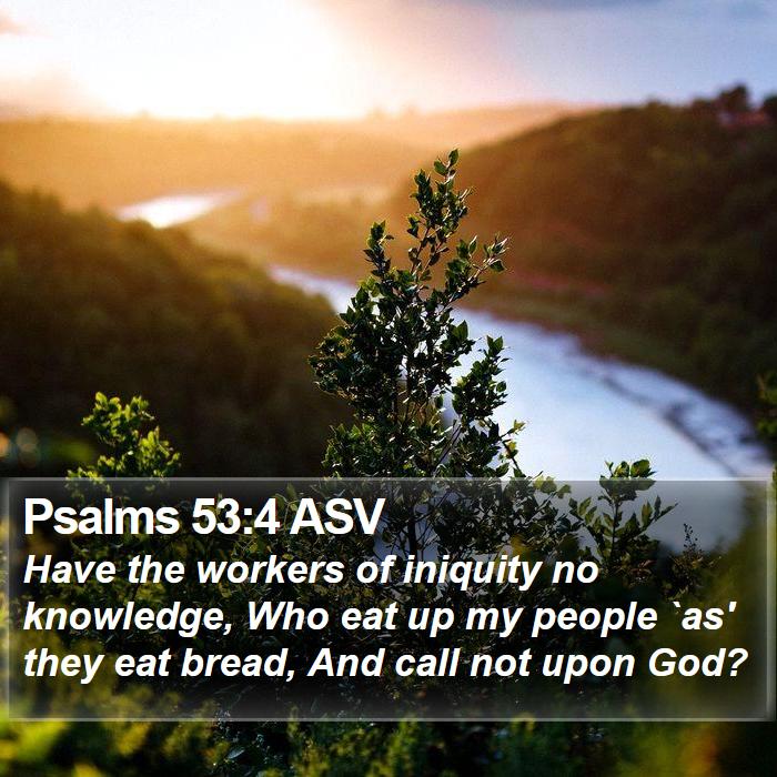 Psalms 53:4 ASV Bible Study