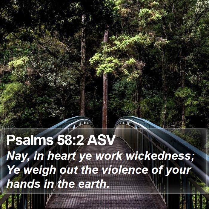 Psalms 58:2 ASV Bible Study